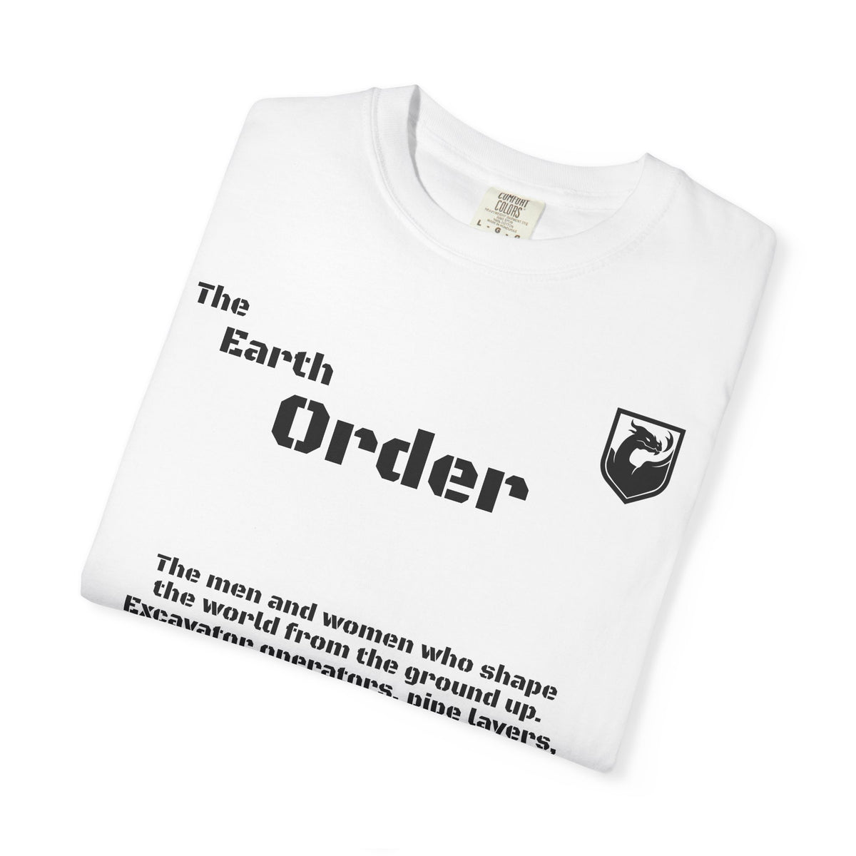 The Earth Order Collection — Excavator Operator Graphic Tee