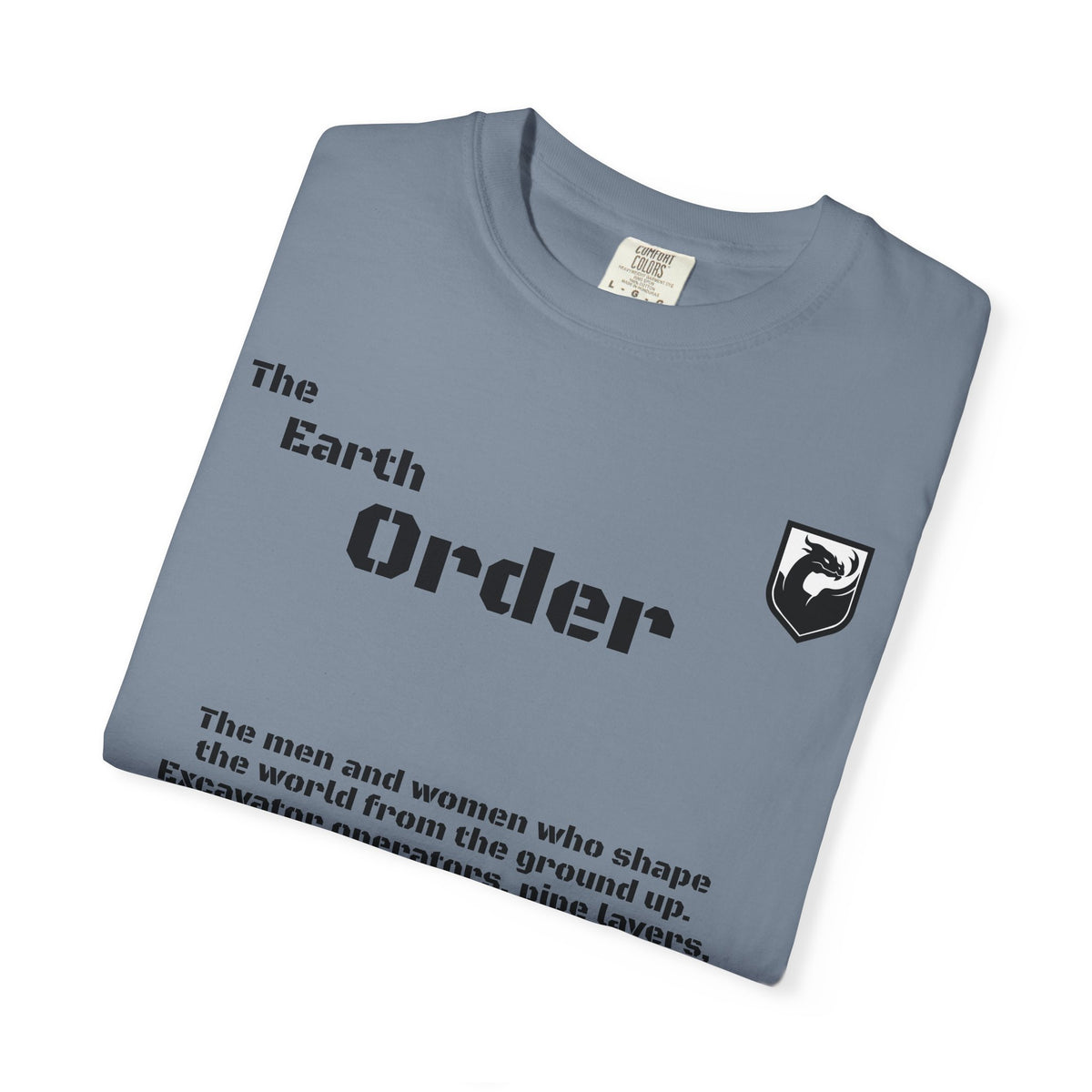 The Earth Order Collection — Excavator Operator Graphic Tee