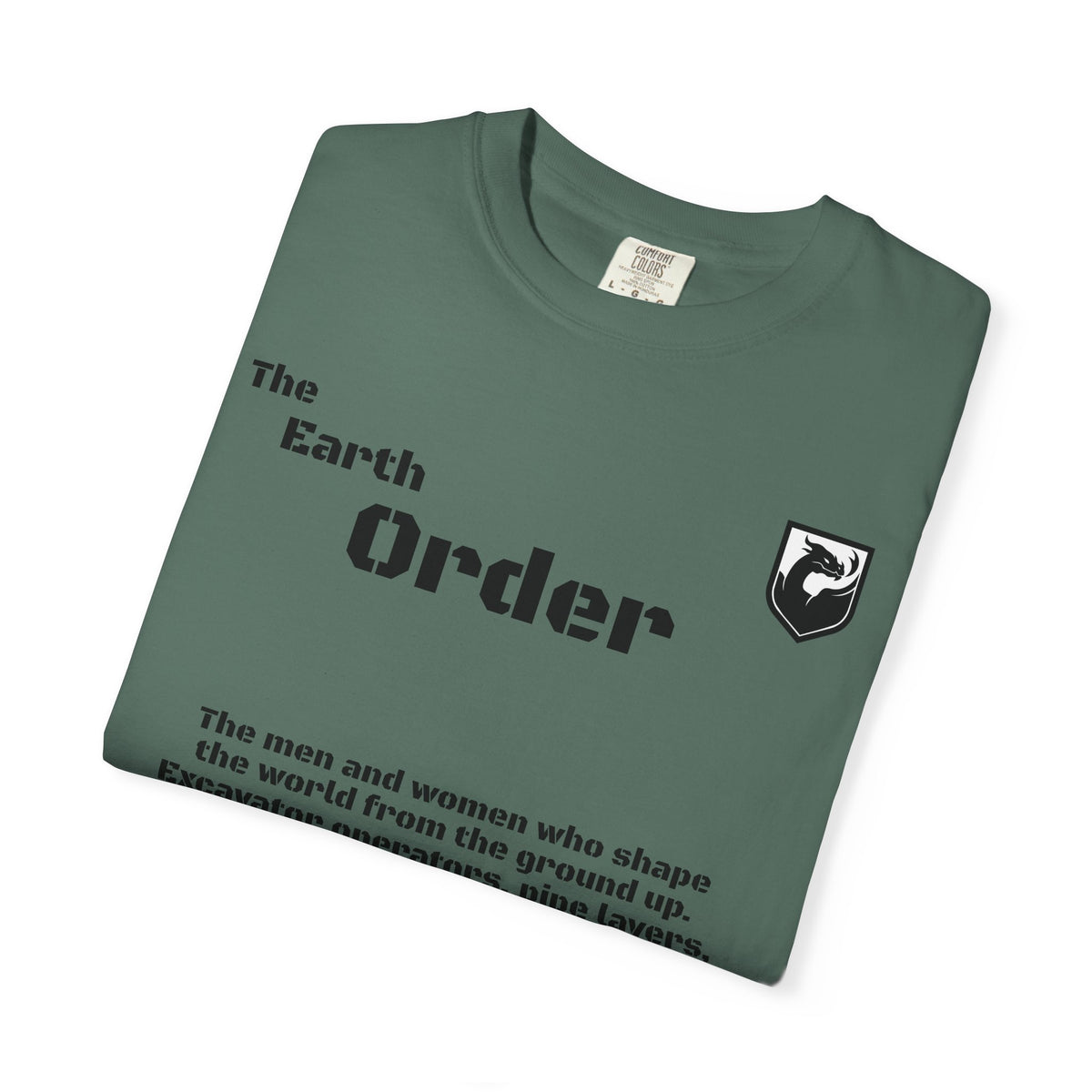 The Earth Order Collection — Excavator Operator Graphic Tee