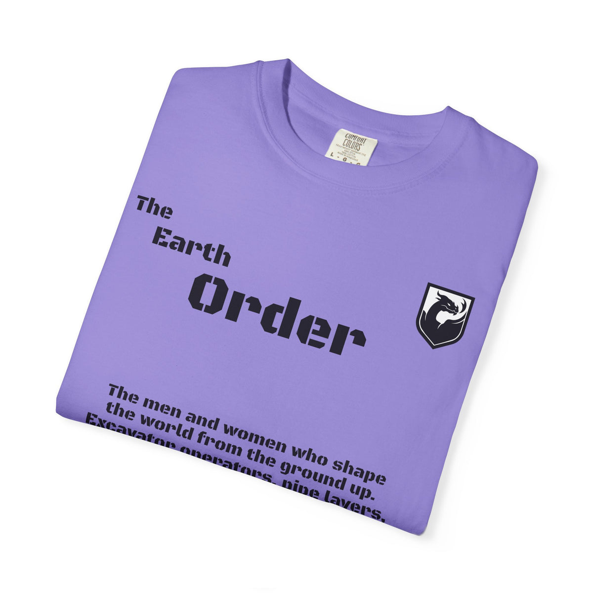 The Earth Order Collection — Excavator Operator Graphic Tee