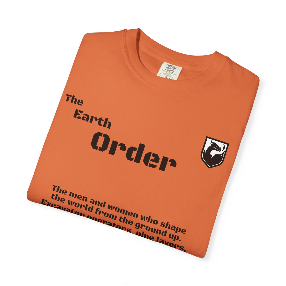 The Earth Order Collection — Excavator Operator Graphic Tee