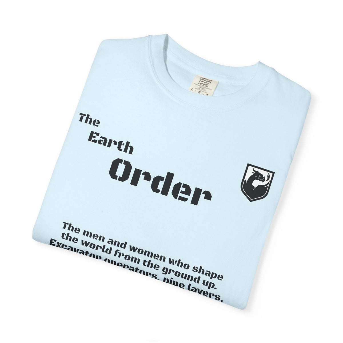 The Earth Order Collection — Excavator Operator Graphic Tee