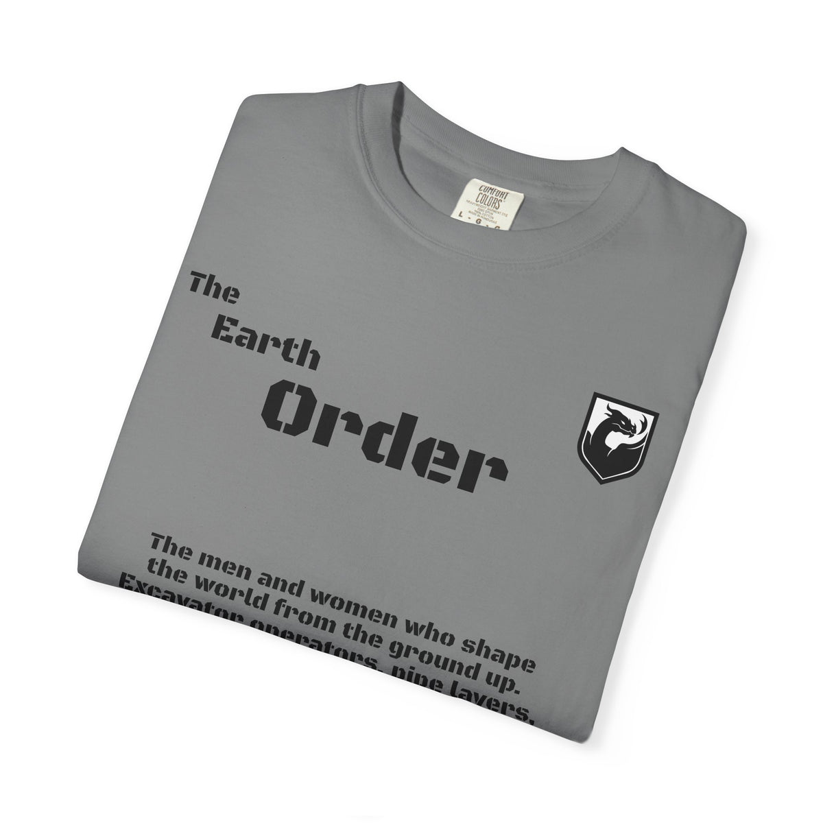 The Earth Order Collection — Excavator Operator Graphic Tee